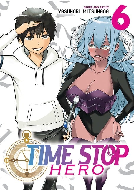 Time Stop Hero Vol. 6 - Yasunori Mitsunaga