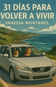 Cover-Bild zum Titel '31 Días Para Volver a Vivir' von 'Vanessa Montañés'