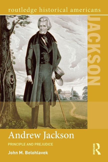 Andrew Jackson - John M. Belohlavek