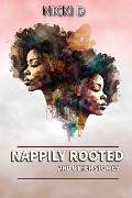 Cover-Bild zum Titel 'Nappily Rooted' von 'Nicki D'