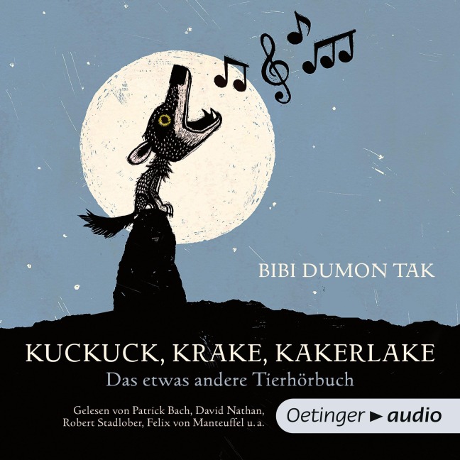 Kuckuck, Krake, Kakerlake. Das etwas andere Tierhörbuch - Bibi Dumon Tak