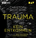Cover-Bild zum Titel 'Trauma - Kein Entkommen. Katja Sands erster Fall' von 'Christoph Wortberg'