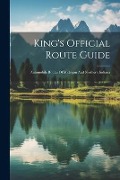 Cover-Bild zum Titel 'King's Official Route Guide: Automobile Routes Of Michigan And Northern Indiana' von 'Anonymous'