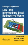 Cover-Bild zum Titel 'Geologic Disposal of Low- and Intermediate-Level Radioactive Waste' von 'Roland Pusch, Masashi Nakano, Raymond N. Yong'