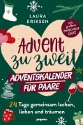 Cover-Bild zum Titel 'Advent zu zweit - der Adventskalender für Paare: 24 Tage gemeinsam lachen, lieben und träumen' von 'Laura Eriksen'