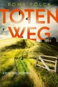 Cover-Bild zum Titel 'Totenweg' von 'Romy Fölck'