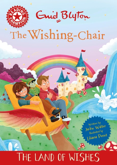 Reading Champion: The Wishing-Chair: The Land of Wishes - Jackie Walter