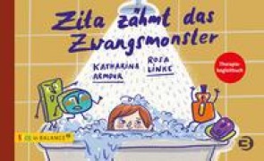 Cover-Bild zum Titel 'Zita zähmt das Zwangsmonster' von 'Katharina Armour'