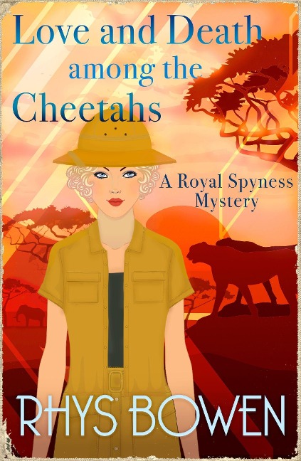 Love and Death among the Cheetahs - Rhys Bowen