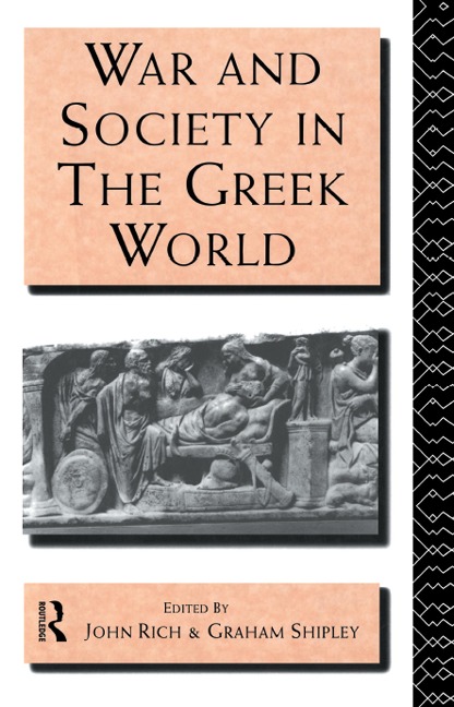 War and Society in the Greek World - 