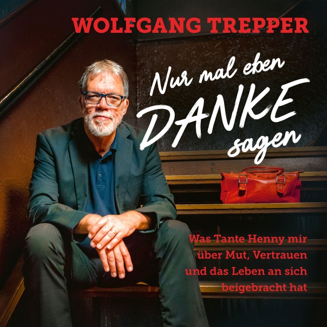 Nur mal eben Danke sagen - Wolfgang Trepper