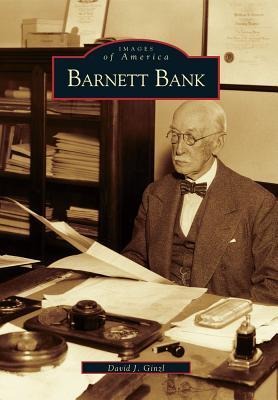 Barnett Bank - David J. Ginzl