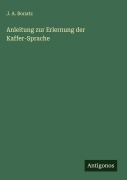 Cover-Bild zum Titel 'Anleitung zur Erlernung der Kaffer-Sprache' von 'J. A. Bonatz'