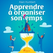 Cover-Bild zum Titel 'Apprendre à organiser son temps' von 'Alain Humbert'