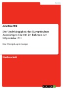 Cover-Bild zum Titel 'Die Unabhängigkeit des Europäischen Auswärtigen Diensts im Rahmen der Libyenkrise 201' von 'Jonathan Old'
