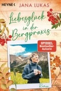 Cover-Bild zum Titel 'Liebesglück in der Bergpraxis' von 'Jana Lukas'