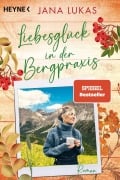 Cover-Bild zum Titel 'Liebesglück in der Bergpraxis' von 'Jana Lukas'