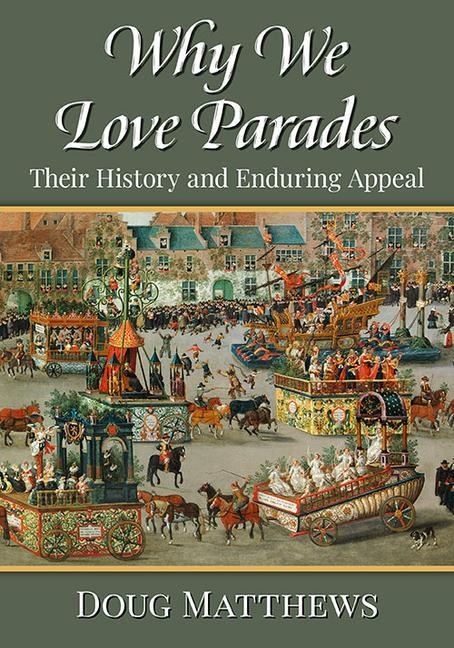 Why We Love Parades - Doug Matthews