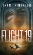 Cover-Bild zum Titel 'Flight 19' von 'Grant Finnegan'