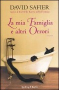 Cover-Bild zum Titel 'La mia famiglia e altri orrori' von 'David Safier'