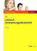 Cover-Bild zum Titel 'Lehrbuch Umwandlungssteuerrecht' von 'Bernd Junge'