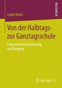 Cover-Bild zum Titel 'Von der Halbtags- zur Ganztagsschule' von 'Isolde Rehm'