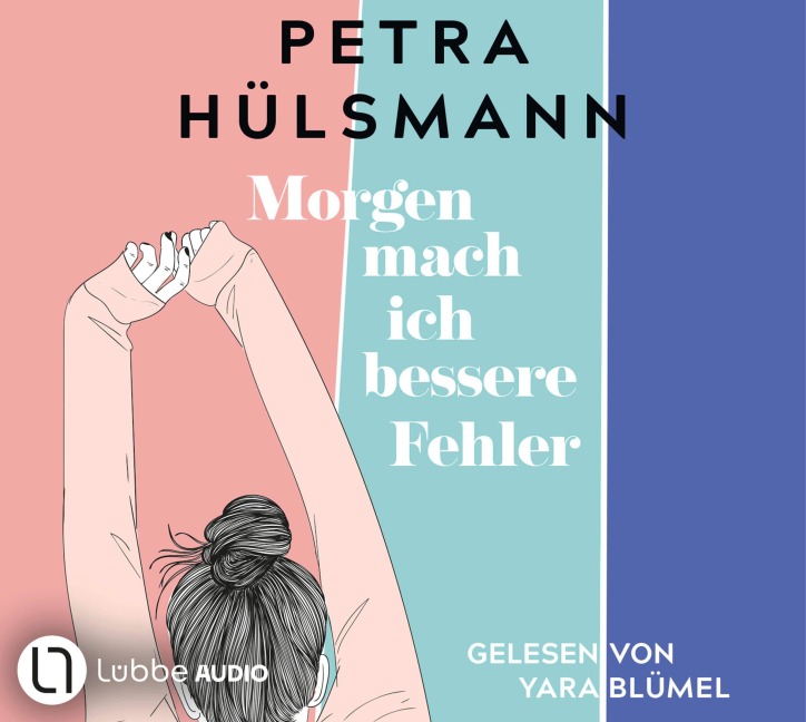 Morgen mach ich bessere Fehler - Petra Hülsmann