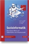 Sozioinformatik - Katharina A. Zweig, Tobias D. Krafft, Anita Klingel, Enno Park