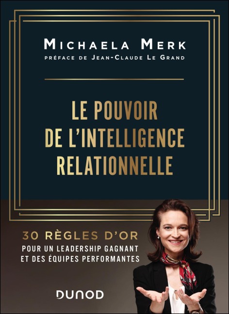 Le pouvoir de l'intelligence relationnelle - Michaela Merk
