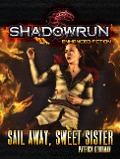 Cover-Bild zum Titel 'Shadowrun: Sail Away, Sweet Sister (Shadowrun Novella, #5)' von 'Patrick Goodman'