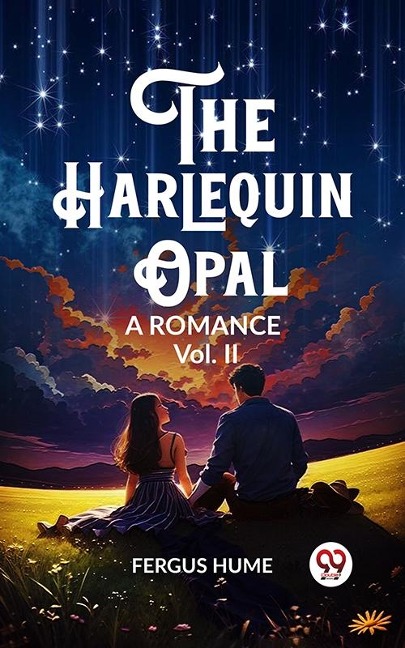 Harlequin Opal A Romance Vol. II - Fergus Hume