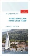 Cover-Bild zum Titel 'Charterführer Griechenland: Ionisches Meer' von 'Andreas Fritsch'