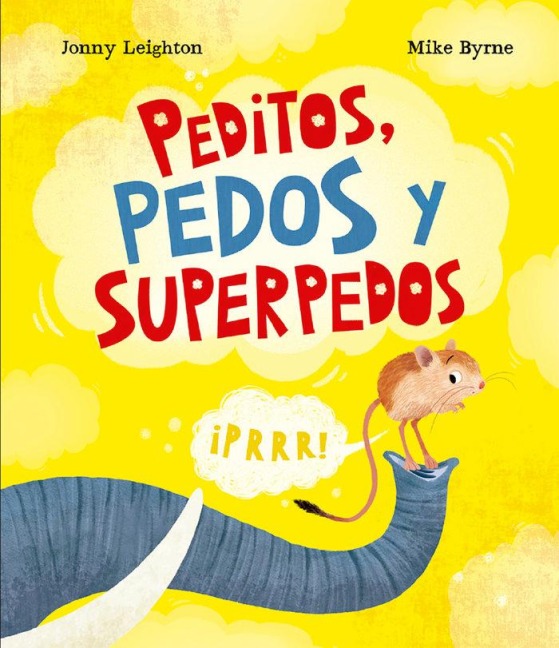 Peditos, Pedos Y Superpedos - Jonny Leighton