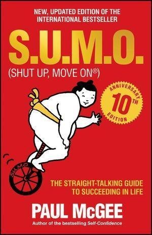 S.U.M.O (Shut Up, Move On) - Paul Mcgee