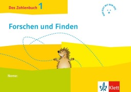 Das Zahlenbuch 1. Igel-Übungsheft Forschen und Finden (Arbeitsheft zum Knobeln und Forschen) Klasse 1 - 