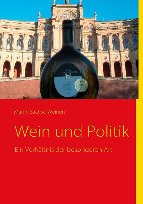 Wein und Politik - Martin Sachse-Weinert