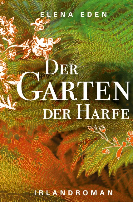 Der Garten der Harfe - Elena Eden