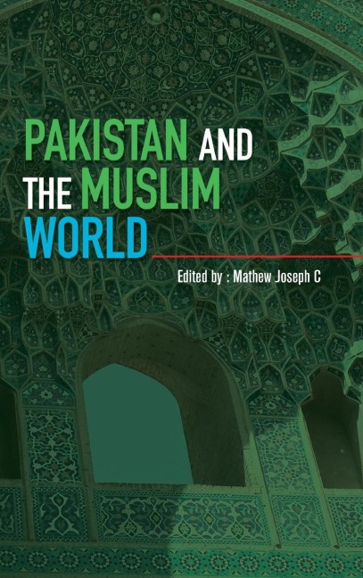 Pakistan and the Muslim World - 