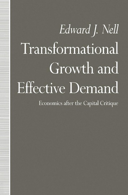 Transformational Growth and Effective Demand - Edward J. Nell