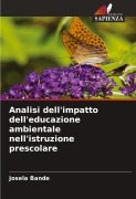 Cover-Bild zum Titel 'Analisi dell'impatto dell'educazione ambientale nell'istruzione prescolare' von 'Josela Bande'