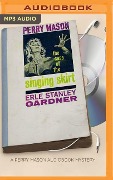 The Case of the Singing Skirt - Erle Stanley Gardner