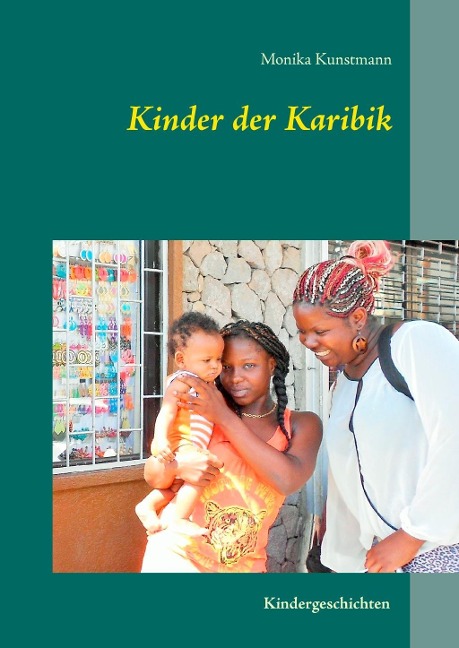 Kinder der Karibik - Monika Kunstmann