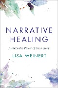 Cover-Bild zum Titel 'Narrative Healing' von 'Lisa Weinert'