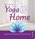 Cover-Bild zum Titel 'Yoga @ Home' von 'Gertrud Hirschi'