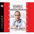 If My Body Is a Temple, Then I Was a Megachurch Lib/E: My Journey of Losing 132 Pounds with No Excercise - Scott Davis, Tim Luke
