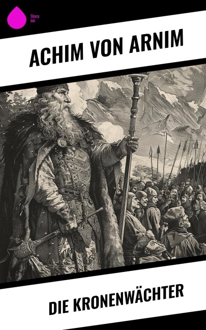 Die Kronenwächter - Achim Von Arnim