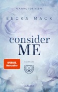 Cover-Bild zum Titel 'Consider Me (Playing for Keeps 1)' von 'Becka Mack'