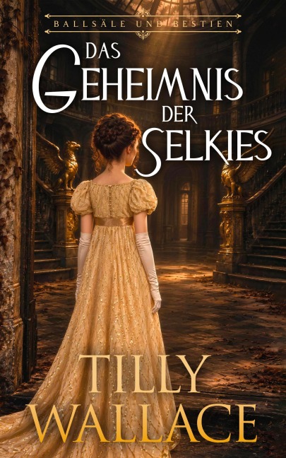 Das Geheimnis der Selkies - Tilly Wallace