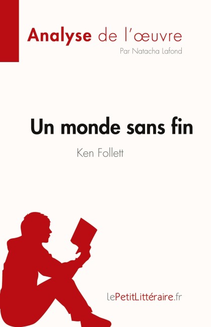 Un monde sans fin de Ken Follett (Analyse de l'oeuvre) - Natacha Lafond