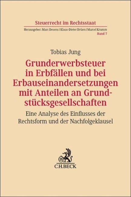 Grunderwerbsteuer in Erbfällen und bei Erbauseinandersetzungen mit Anteilen an Grundstücksgesellschaften - Tobias Jung